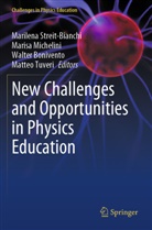 Walter Bonivento, Walter Bonivento et al, Marisa Michelini, Marilena Streit-Bianchi, Matteo Tuveri - New Challenges and Opportunities in Physics Education