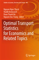 Doan Thanh Ha, Vladik Kreinovich, Nguyen Ngoc Thach, Doan Thanh Ha et al, Nguyen Duc Trung - Optimal Transport Statistics for Economics and Related Topics