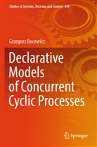 Grzegorz Bocewicz - Declarative Models of Concurrent Cyclic Processes