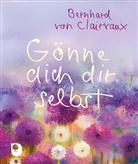 Bernhard von Clairvaux - Gönne dich dir selbst