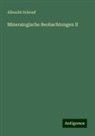Albrecht Schrauf - Mineralogische Beobachtungen II