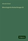 Albrecht Schrauf - Minerologische Beobachtungen III