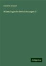 Albrecht Schrauf - Mineralogische Beobachtungen II