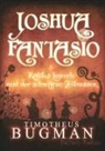 Timotheus Bugman - Joshua Fantasio & Kalitos Legende und der schwarze Zeitmesser