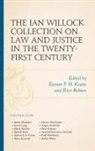 Eamon P. H. Keane, Peter Robson - The Ian Willock Collection on Law and Justice in the Twenty-First Century
