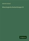 Albrecht Schrauf - Minerologische Beobachtungen III