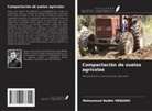Mohammed Nadhir Mebarki - Compactación de suelos agrícolas
