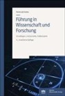Reinhold Haller - Führung in Wissenschaft und Forschung