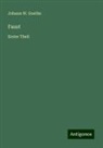 Johann W Goethe, Johann Wolfgang von Goethe - Faust