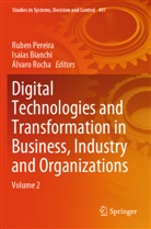 Isaias Bianchi, Ruben Pereira, Álvaro Rocha - Digital Technologies and Transformation in Business, Industry and Organizations