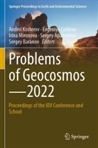 Sergey Apatenkov, Sergey Baranov, Andrei Kosterov, Evgeniya Lyskova, Irina Mironova, Irina Mironova et al - Problems of Geocosmos-2022