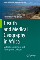 Yemi Adewoyin - Health and Medical Geography in Africa
