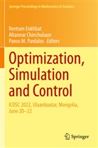 Altannar Chinchuluun, Rentsen Enkhbat, Panos M Pardalos, Panos M. Pardalos - Optimization, Simulation and Control