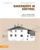 Helmut Stampfer - Bauernhöfe in Südtirol / Bauernhöfe in Südtirol Band 12