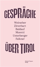 Land Tirol, ORF Österreichischer Rundfunk, Tiroler Tageszeitung - GESPRÄCHE ÜBER TIROL