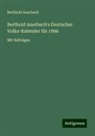 Berthold Auerbach - Berthold Auerbach's Deutscher Volks-Kalender für 1866