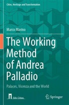 Marco Marino - The Working Method of Andrea Palladio