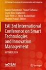 Seyed Reza Shahamiri, Yousef Farhaoui, Tuan-Vinh Le, Mitra Madanchian, Mukesh Prasad, Seyed Reza Shahamiri et al... - EAI 3rd International Conference on Smart Technologies and Innovation Management