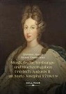 Christian Ahrens, Beatrix Darmstädter - Musikalische Werbungs- und Hochzeitsgaben Friedrich Augusts II. an Maria Josepha 1718/19