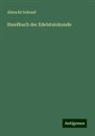 Albrecht Schrauf - Handbuch der Edelsteinkunde
