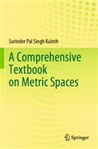 Surinder Pal Singh Kainth - A Comprehensive Textbook on Metric Spaces