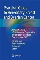 Daisuke Aoki, Yoshio Miki, Seigo Nakamura - Practical Guide to Hereditary Breast and Ovarian Cancer