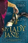 Brodi Ashton, Cynthia Hand, Jodi Meadows - My Lady Jane