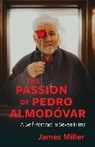 James Miller - Passion of Pedro Almodovar