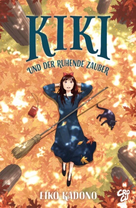 Kadono, Eiko Kadono - Kikis kleiner Lieferservice 5 - Kiki und der ruhende Zauber