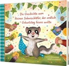 Sabine Bohlmann, Kerstin Schoene - Der kleine Siebenschläfer 8: Die Geschichte vom kleinen Siebenschläfer, der endlich Geburtstag feiern wollte