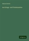 Edmund Hoefer - Aus Kriegs- und Friedenszeiten