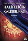 Ali Satan - Halifeligin Kaldirilmasi