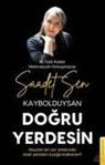 Saadet Sen - Kaybolduysan Dogru Yerdesin