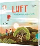 Louise Spilsbury, Khoa Le - Unsere Welt: Luft