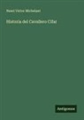 Henri Victor Michelant - Historia del Cavallero Cifar