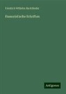 Friedrich Wilhelm Hackländer - Humoristische Schriften