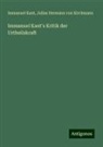 Immanuel Kant, Julius Hermann Von Kirchmann - Immanuel Kant's Kritik der Urtheilskraft