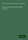 Immanuel Kant, Julius Hermann Von Kirchmann - Immanuel Kant's Kritik der reinen vernunft