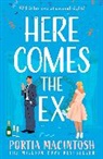 Portia MacIntosh, MacIntosh Portia - Here Comes the Ex