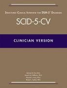 Michael B First, Michael B. First, Michael B. (New York State Psychiatric Institute) First, Rhonda S Karg, Rhonda S. Karg, Robert L Spitzer... - Structured Clinical Interview for DSM-5 Disorders (SCID-5-CV)