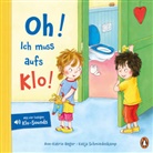 Ann-Katrin Heger, Katja Schmiedeskamp - Oh! Ich muss aufs Klo!