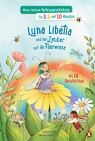 Sandra Grimm, Winona Kieslich - Meine liebsten Vorlesegeschichten für 3, 5 und 10 Minuten - Luna Libella - Zauber auf der Feenwiese
