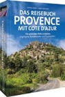 Felicitas Meyer, Jürgen Zichnowitz - Das Reisebuch Provence mit Cote d'Azur