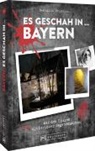 Benedikt Grimmler - Es geschah in ... Bayern