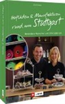 Ute Friesen - Hofläden und Manufakturen rund um Stuttgart