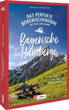 Thomas Bucher, Michael Pröttel - Das perfekte Bergwochenende mit Bus und Bahn in den Bayerischen Hausbergen