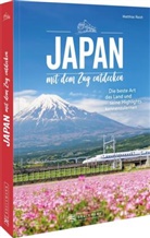 Matthias Reich - Japan mit dem Zug entdecken