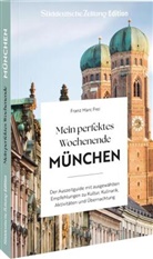 Franz Marc Frei - Mein perfektes Wochenende München