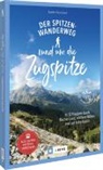 Anette Hausmann - Der Spitzenwanderweg rund um die Zugspitze