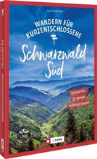 Lars Freudenthal - Wandern für Kurzentschlossene Schwarzwald Süd